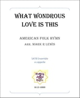 What Wondrous Love Is This SATB choral sheet music cover